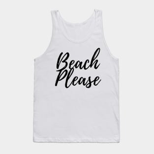 Beach Please Tank Top